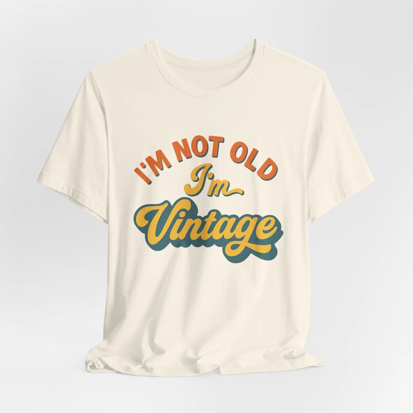 Vintage Statement T-Shirt – "I’m Not Old, I’m Vintage" – Unisex Retro Shirt aus Bio - Baumwolle - ElmunoT-Shirt