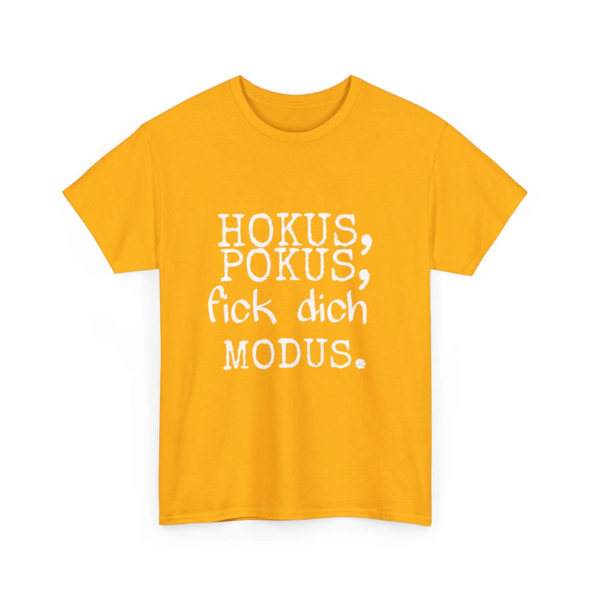 Hokus Pokus F*** Dich Modus – Lustiges Unisex T-Shirt mit frechem Spruch - ElmunoT-Shirt