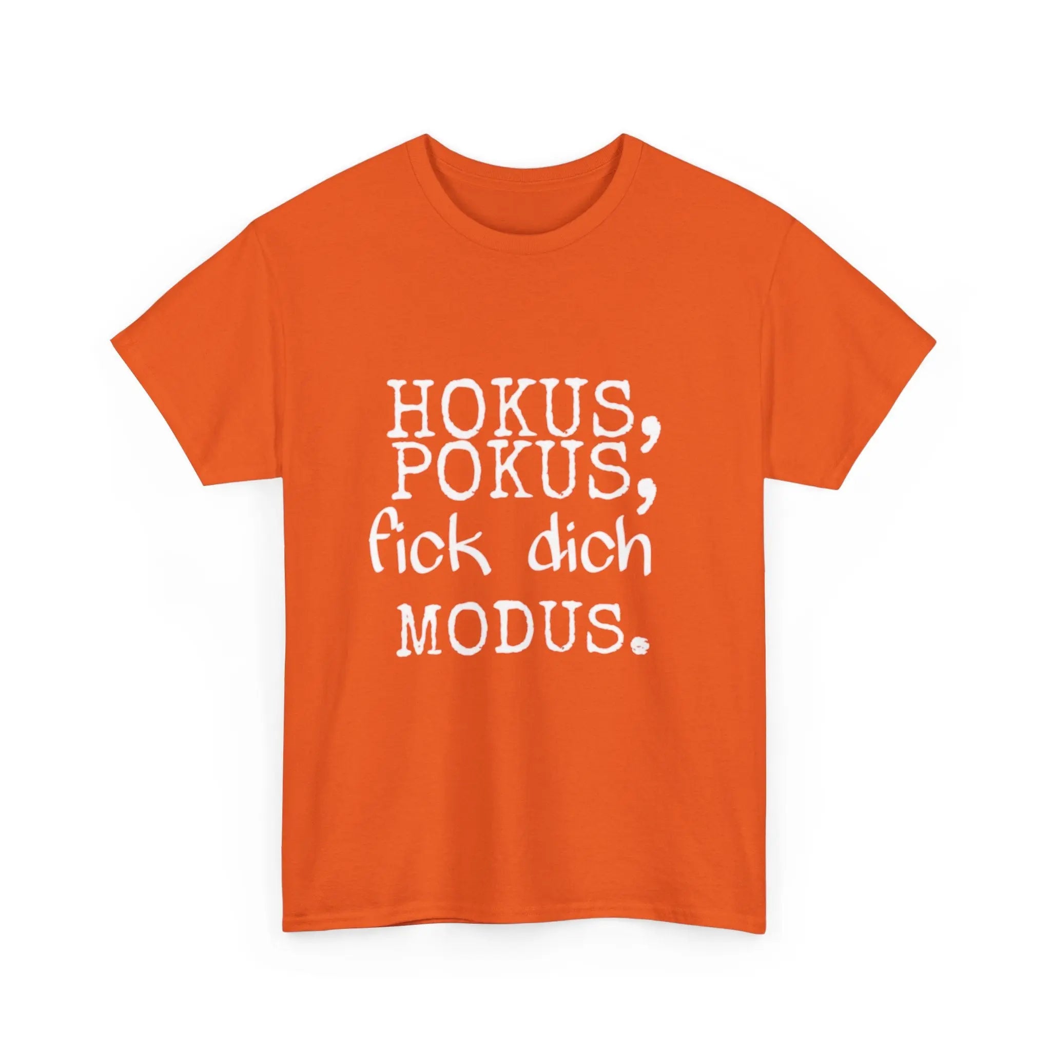 Hokus Pokus F*** Dich Modus – Lustiges Unisex T-Shirt mit frechem Spruch - ElmunoT-Shirt