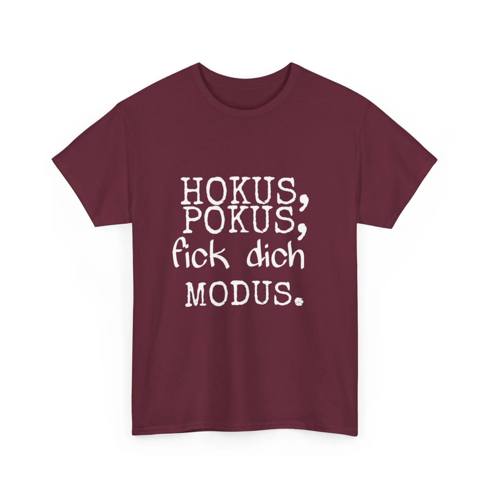 Hokus Pokus F*** Dich Modus – Lustiges Unisex T-Shirt mit frechem Spruch - ElmunoT-Shirt