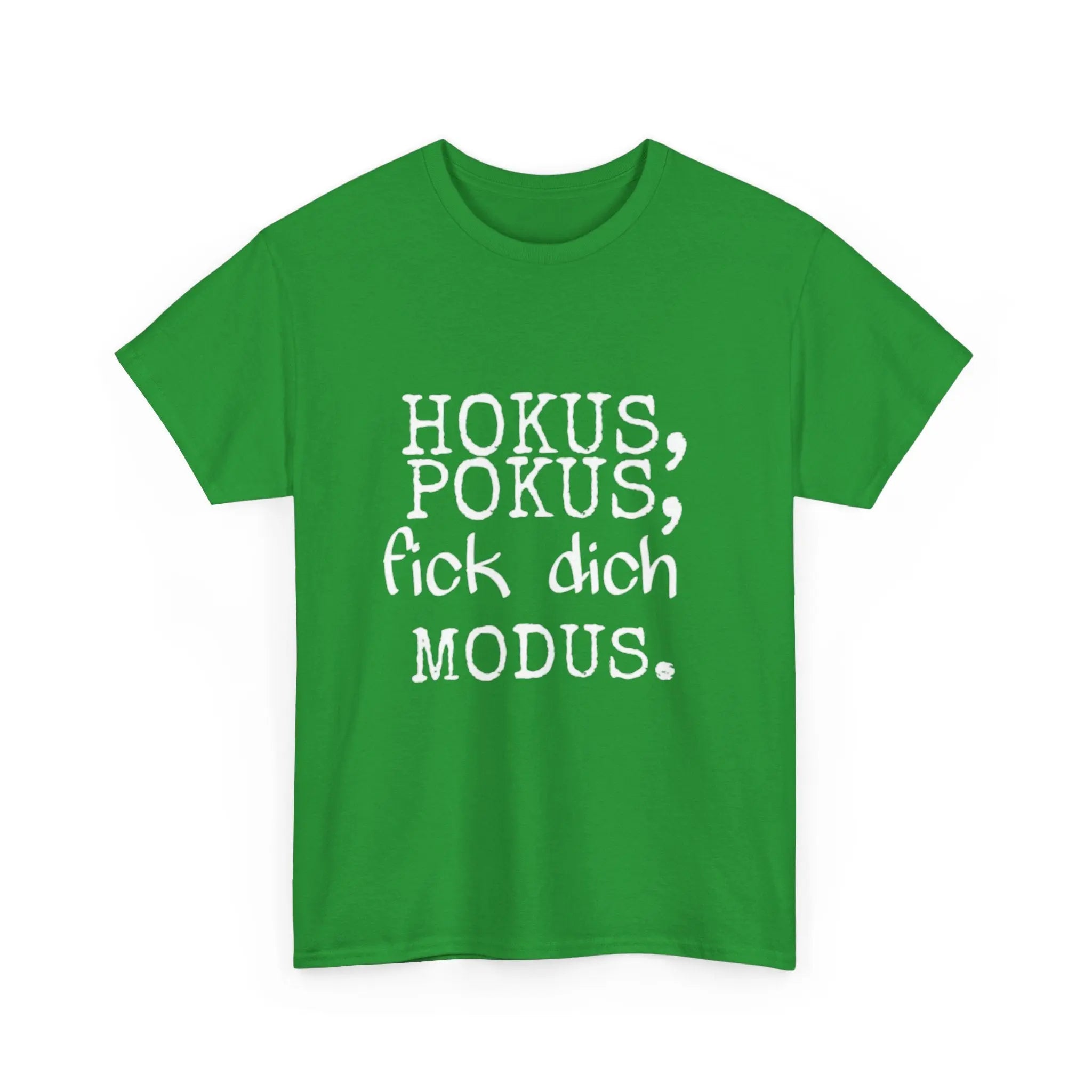 Hokus Pokus F*** Dich Modus – Lustiges Unisex T-Shirt mit frechem Spruch - ElmunoT-Shirt