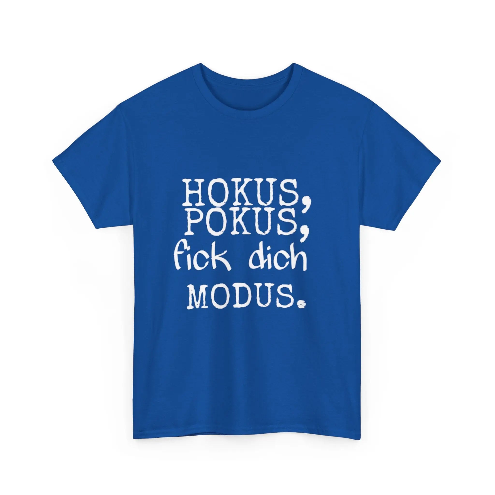 Hokus Pokus F*** Dich Modus – Lustiges Unisex T-Shirt mit frechem Spruch - ElmunoT-Shirt