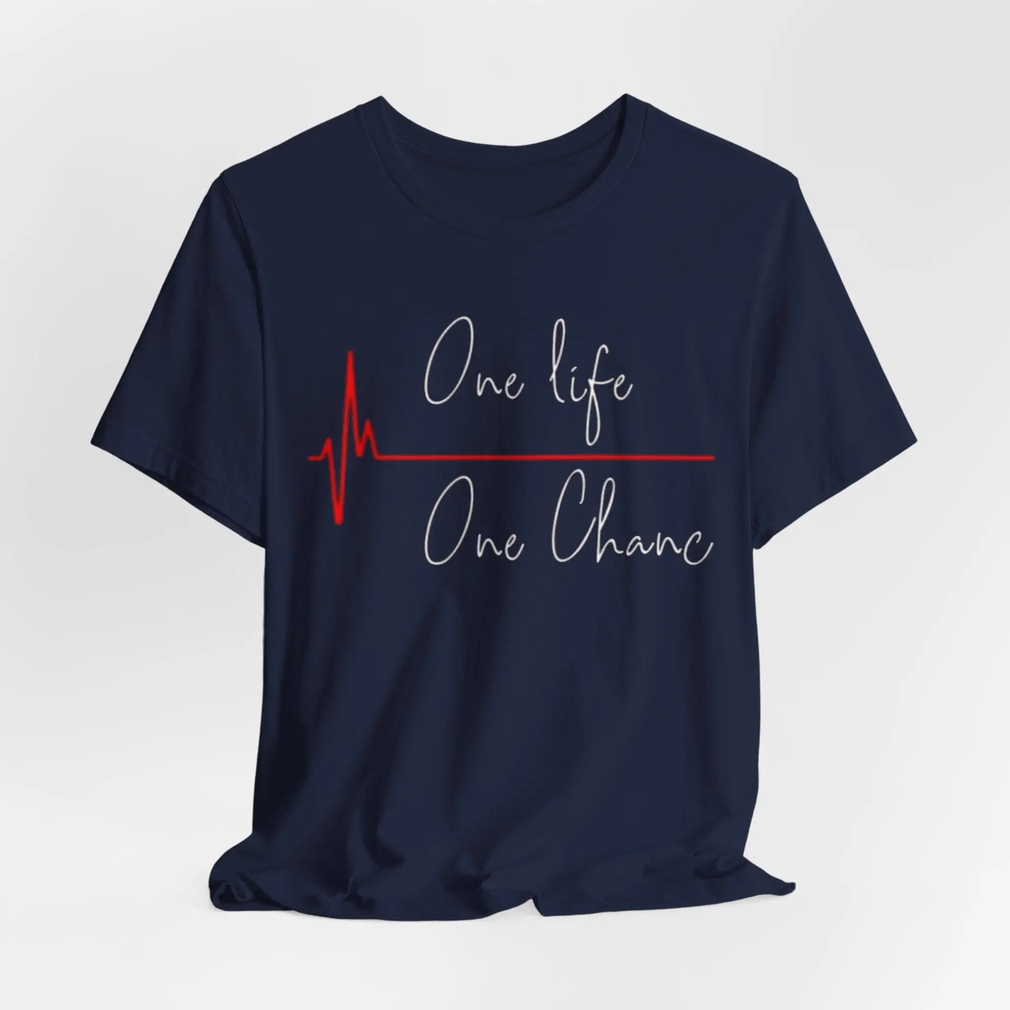 One Life – One Chance T-Shirt | Motivations - Shirt mit Herzschlag - Design | Unisex - ElmunoT-Shirt