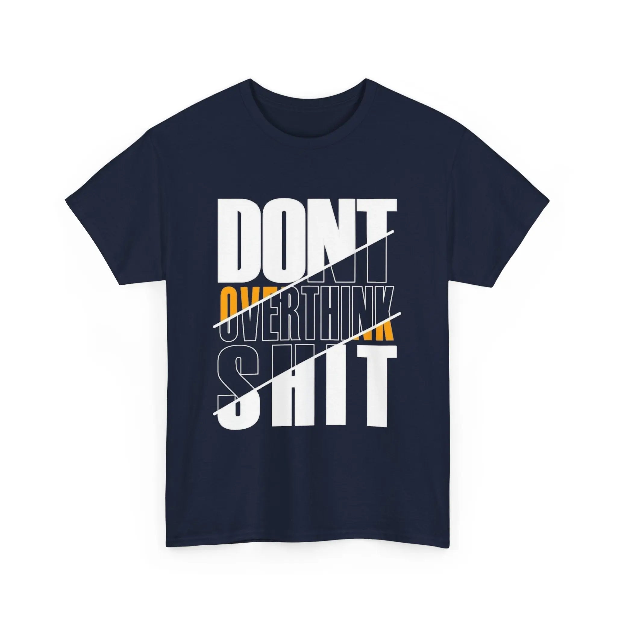 Unisex T-Shirt – Don't Overthink Shit – Lässiger Streetwear - Style - ElmunoT-Shirt