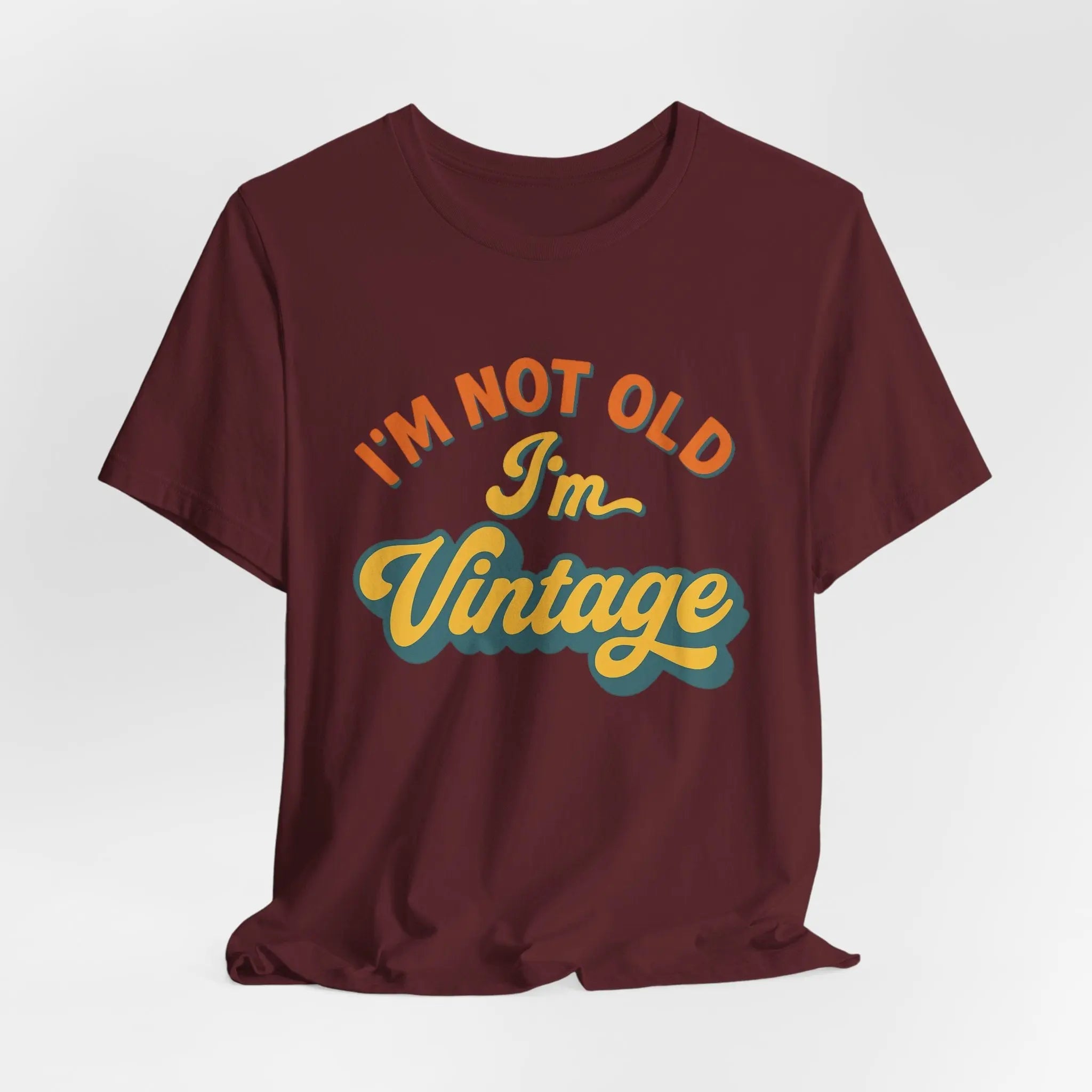 Vintage Statement T-Shirt – "I’m Not Old, I’m Vintage" – Unisex Retro Shirt aus Bio - Baumwolle - ElmunoT-Shirt